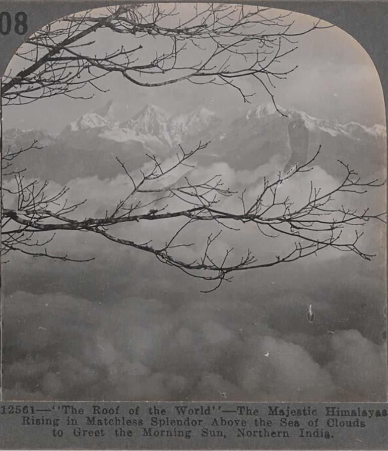 "The Roof of the World" - The Majestic Himalayas Raising in Matchless Splendor Above the Sea of Clouds to Greet the Morning Sun, Northern India; ca. 1920. Second half of the stereo card | src Amon Carter Museum